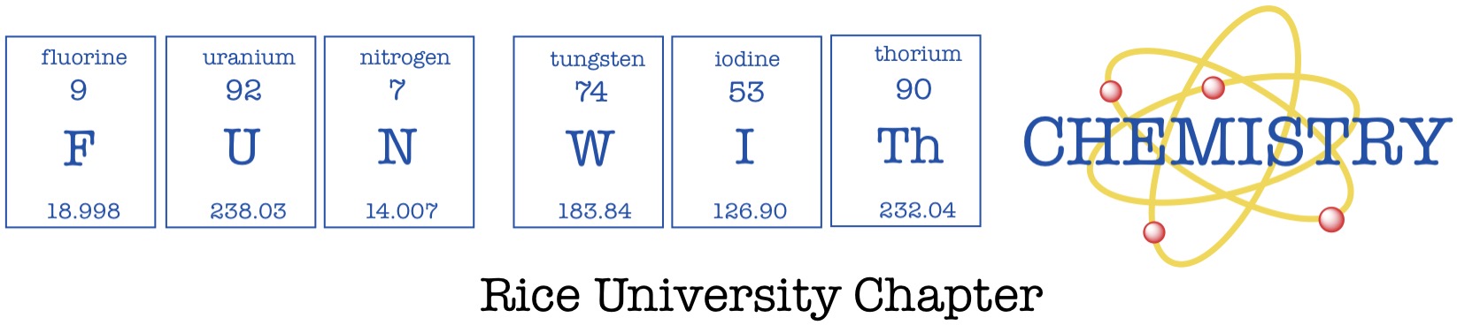 Fun With Chemistry: Rice University Chapter